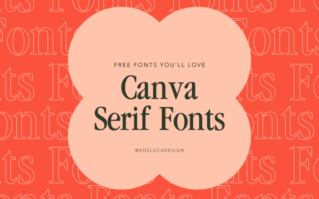 Fonts : Best Serif Canva Fonts (Free)